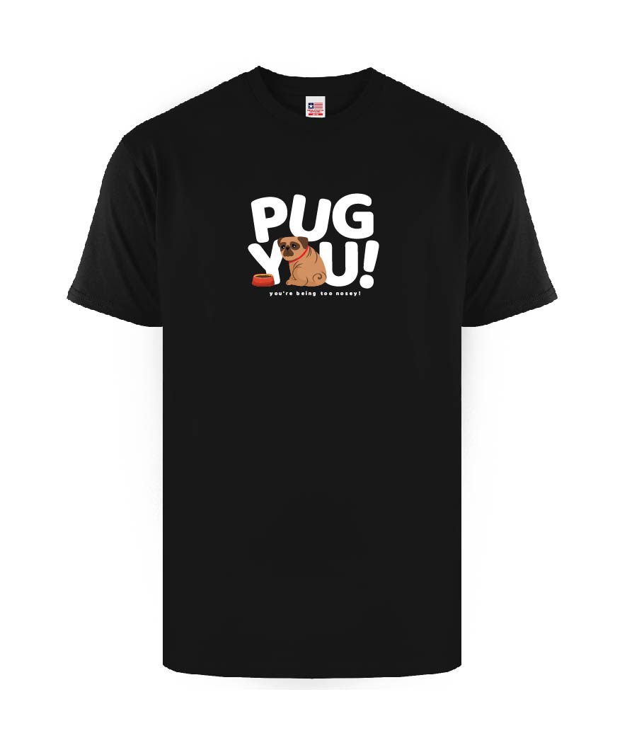 Pug You T-Shirt